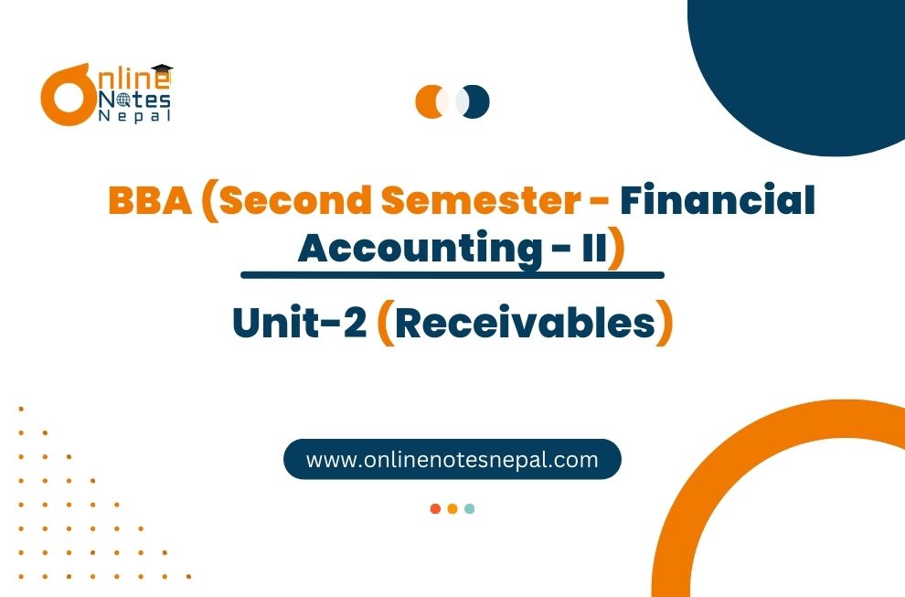 Unit 2: Receivables - Financial Accounting - II | Second Semester Photo